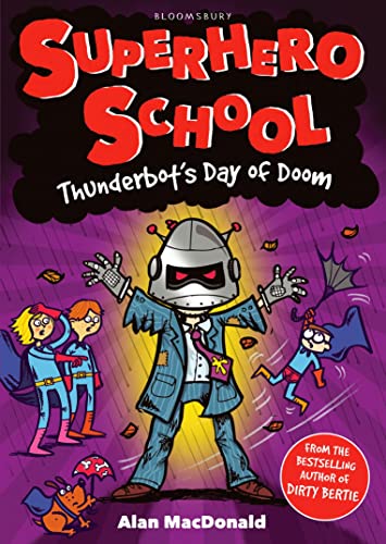 Stock image for Thunderbot's Day of Doom (Superhero School) for sale by WorldofBooks