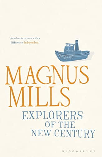 Explorers of the New Century (9781408825303) by Magnus Mills