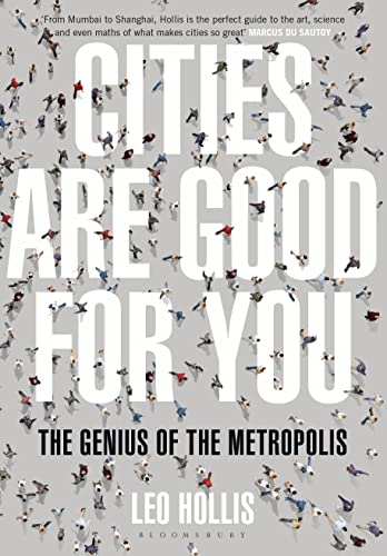 9781408826614: Cities Are Good for You: The Genius of the Metropolis