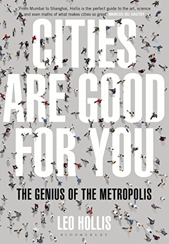Stock image for Cities Are Good for You: The Genius of the Metropolis for sale by MusicMagpie