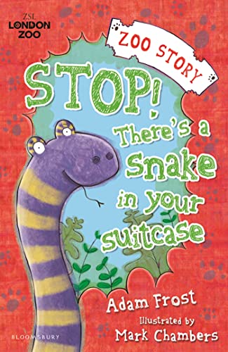 Beispielbild fr Stop! There's a Snake in Your Suitcase! (Zoo Story) zum Verkauf von WorldofBooks