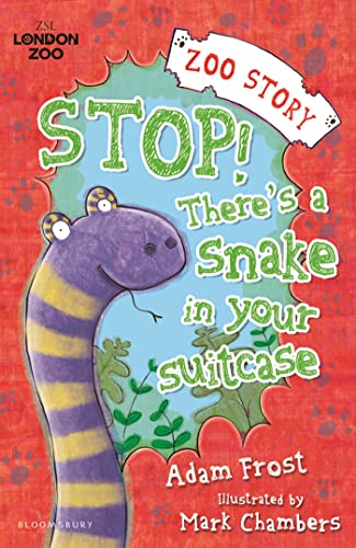 Stock image for Stop! There's a Snake in Your Suitcase! (Zoo Story) for sale by WorldofBooks