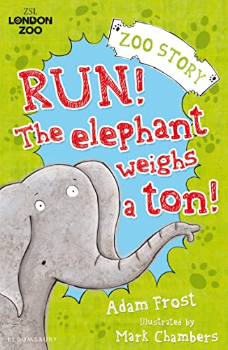 Imagen de archivo de Run! The Elephant Weighs a Ton! a la venta por Better World Books