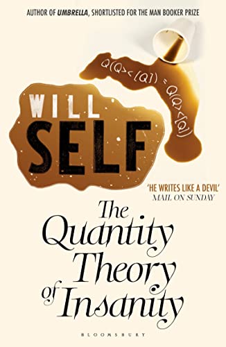 Stock image for The Quantity Theory of Insanity: Reissued for sale by WorldofBooks