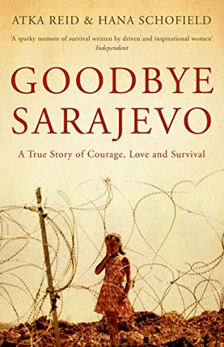 Beispielbild fr Goodbye Sarajevo: A True Story of Courage, Love and Survival zum Verkauf von SecondSale