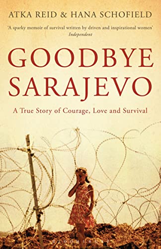 Stock image for Goodbye Sarajevo: A True Story of Courage, Love and Survival for sale by ThriftBooks-Dallas