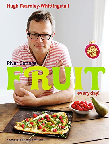 Stock image for River Cottage Fruit Every Day! for sale by AwesomeBooks