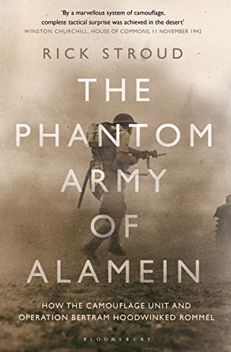 Imagen de archivo de The Phantom Army of Alamein: How the Camouflage Unit and Operation Bertram Hoodwinked Rommel a la venta por WorldofBooks