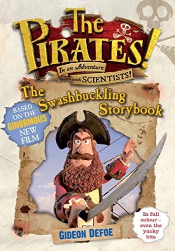 Beispielbild fr The Pirates! The Swashbuckling Storybook zum Verkauf von WorldofBooks