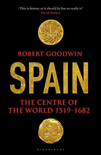 Stock image for Spain: The Centre of the World 1519-1682 for sale by WorldofBooks