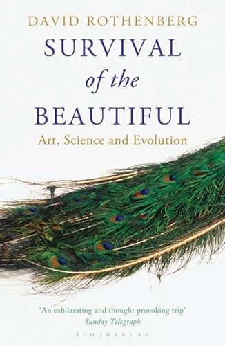Survival of the Beautiful (9781408830567) by David Rothenberg