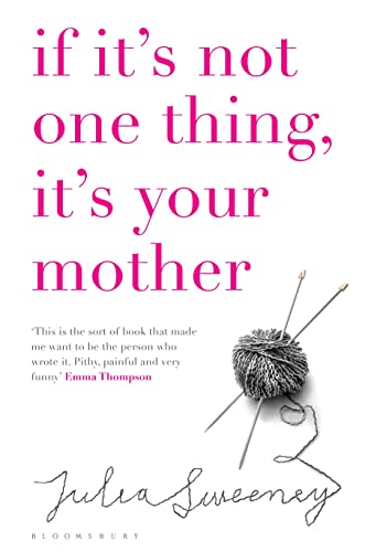 Beispielbild fr If It's Not One Thing, It's Your Mother zum Verkauf von WorldofBooks