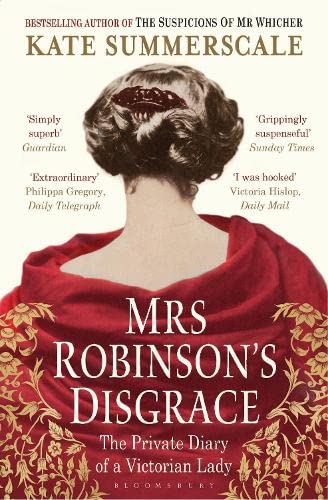 Stock image for Mrs Robinson's Disgrace: The Private Diary of a Victorian Lady for sale by SecondSale