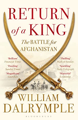 Stock image for Return of a King: The Battle for Afghanistan for sale by WorldofBooks
