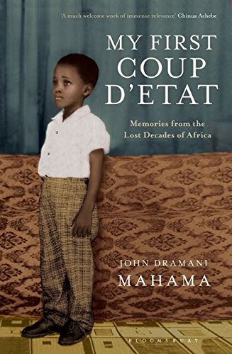 Imagen de archivo de My First Coup d'Etat: Memories from the Lost Decades of Africa a la venta por Wonder Book