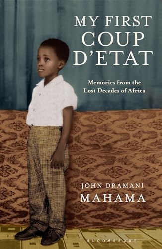 9781408832684: My First Coup d'Etat: Memories from the Lost Decades of Africa