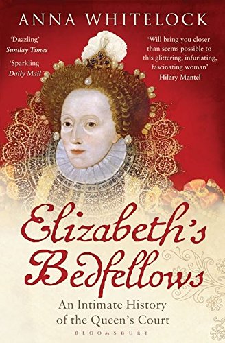 Beispielbild fr Elizabeth's Bedfellows: An Intimate History of the Queen's Court zum Verkauf von WorldofBooks