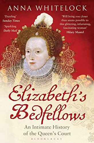 9781408833643: Elizabeth's Bedfellows: An Intimate History of the Queen's Court