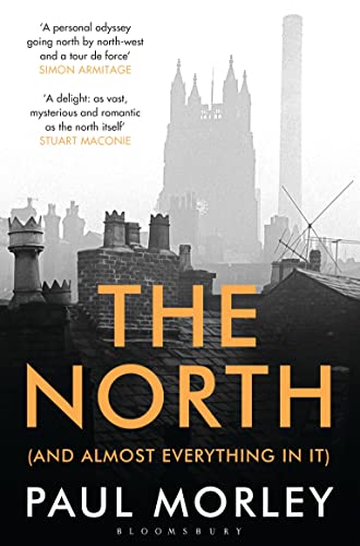 Beispielbild fr The North: (And Almost Everything In It) zum Verkauf von WorldofBooks
