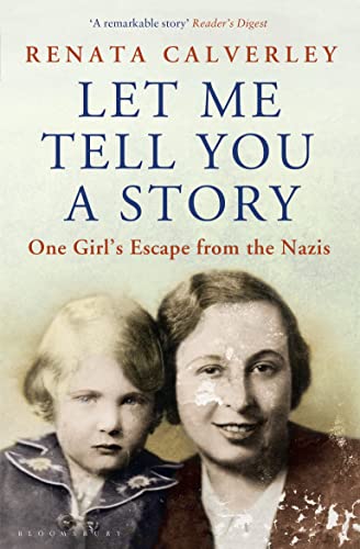 Beispielbild fr Let Me Tell You a Story: One Girl's Escape from the Nazis zum Verkauf von medimops
