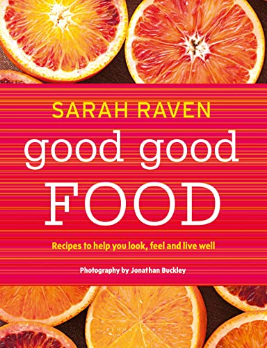 Stock image for Good Good Food: Recipes to Help You Look, Feel and Live Well for sale by PlumCircle