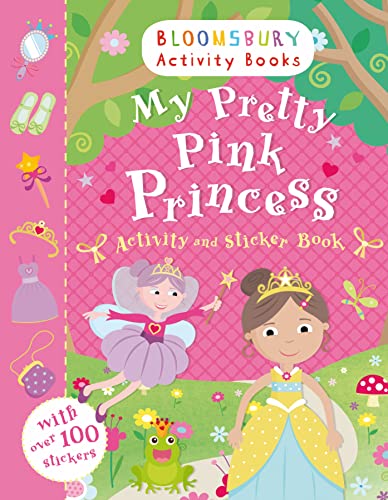 Stock image for My Pretty Pink Princess Activity and Sticker Book (Activity Books for Girls) for sale by MusicMagpie