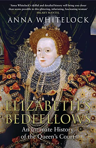 Beispielbild fr Elizabeth's Bedfellows: An Intimate History of the Queen's Court zum Verkauf von WorldofBooks