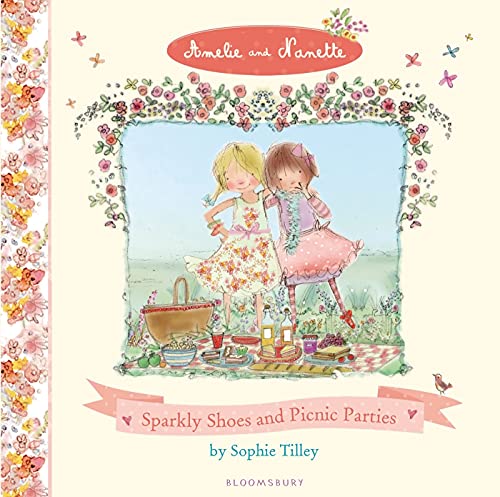 Beispielbild fr Amelie and Nanette: Sparkly Shoes and Picnic Parties zum Verkauf von ZBK Books