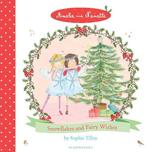 9781408836644: Amelie and Nanette: Snowflakes and Fairy Wishes