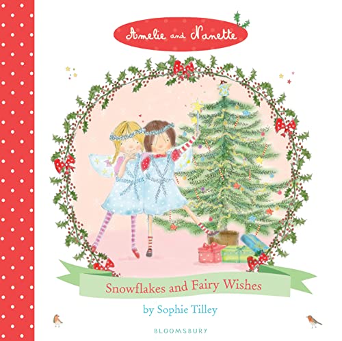 Stock image for Amelie and Nanette: Snowflakes and Fairy Wishes for sale by MusicMagpie