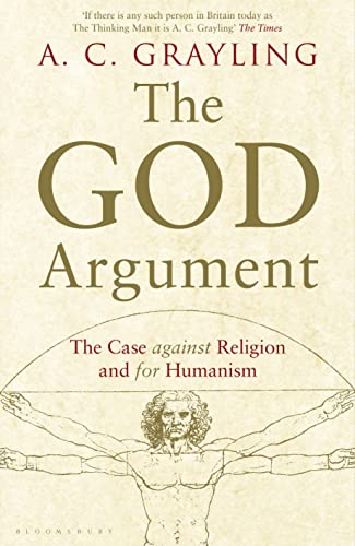 9781408837405: The God Argument: The Case Against Religion and for Humanism