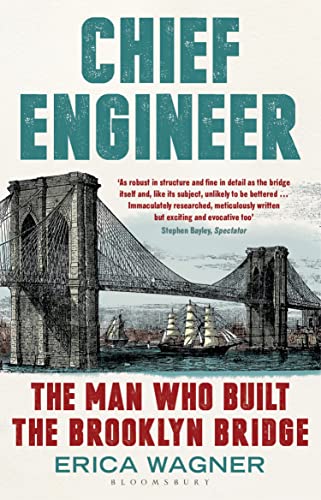 Beispielbild fr Chief Engineer: The Man Who Built the Brooklyn Bridge zum Verkauf von WorldofBooks