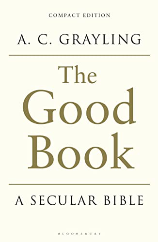 Beispielbild fr The Good Book: A Secular Bible zum Verkauf von WorldofBooks