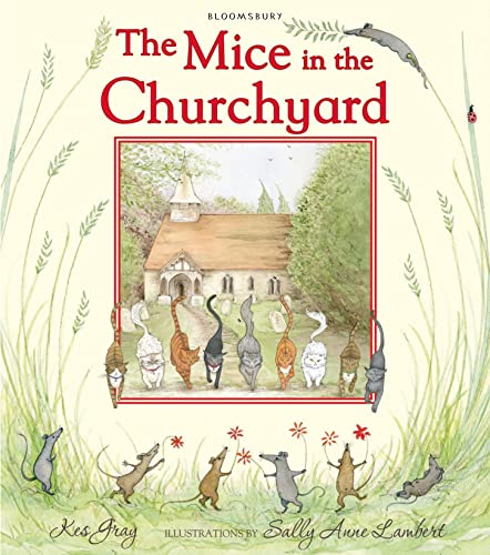 The Mice in the Churchyard (9781408838563) by Gray, Kes