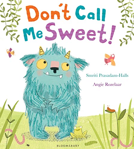Stock image for Don't Call Me Sweet! for sale by WorldofBooks