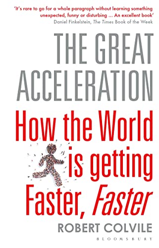 Imagen de archivo de The Great Acceleration: How the World is Getting Faster, Faster a la venta por GoldenDragon