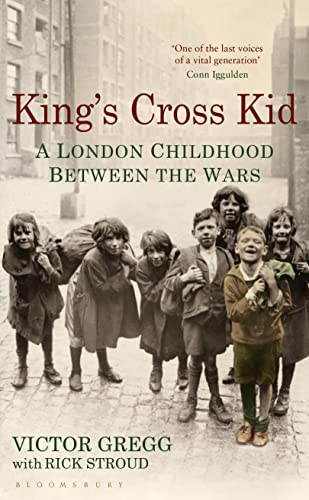 Stock image for King's Cross Kid: A London Childhood between the Wars for sale by WorldofBooks