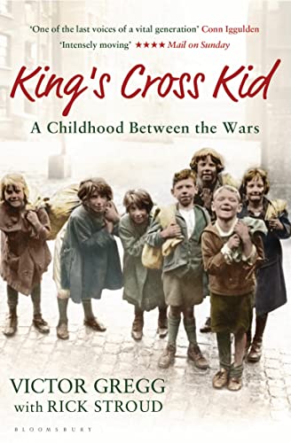 9781408840511: King's Cross Kid: A Childhood between the Wars