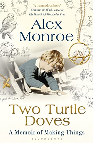 Stock image for Two Turtle Doves: A Memoir of Making Things for sale by WorldofBooks