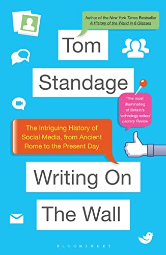 Beispielbild fr Writing on the Wall: The Intriguing History of Social Media, from Ancient Rome to the Present Day zum Verkauf von WorldofBooks