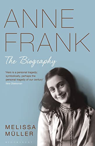 Stock image for Anne Frank : The Biography for sale by Better World Books Ltd