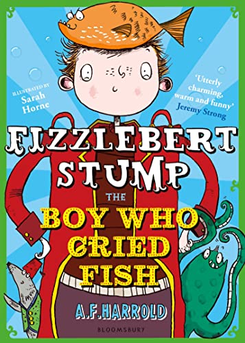 Stock image for Fizzlebert Stump: the Boy Who Cried Fish for sale by Better World Books