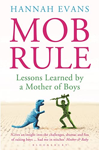Imagen de archivo de MOB Rule: Lessons Learned by a Mother Of Boys a la venta por WorldofBooks