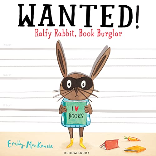 Imagen de archivo de WANTED! Ralfy Rabbit, Book Burglar a la venta por WorldofBooks
