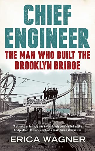 Imagen de archivo de Chief Engineer: The Man Who Built the Brooklyn Bridge a la venta por WorldofBooks