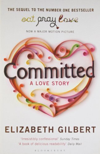 Committed Epz Edition (9781408844472) by Elizabeth Gilbert