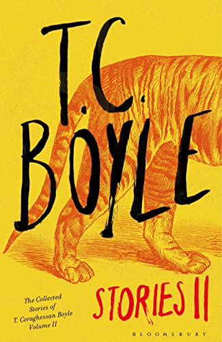 Beispielbild fr T.C. Boyle Stories II: The Collected Stories of T. Coraghessan Boyle, Volume II zum Verkauf von ThriftBooks-Atlanta