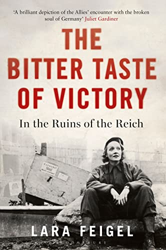 Imagen de archivo de The Bitter Taste of Victory: In the Ruins of the Reich a la venta por WorldofBooks