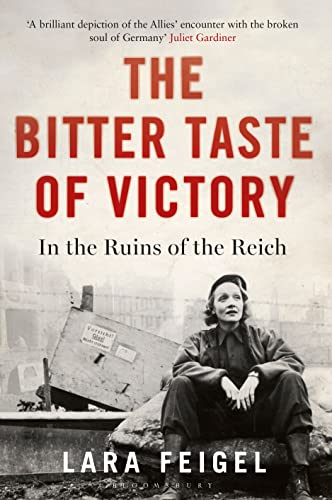 Stock image for The Bitter Taste of Victory: In the Ruins of the Reich for sale by WorldofBooks