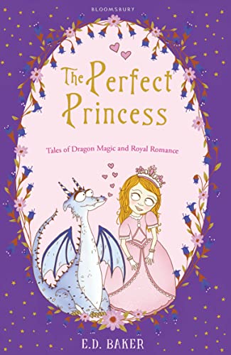 9781408846933: The Perfect Princess: Tales of Dragon Magic and Royal Romance